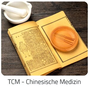 Reiseideen - TCM - Chinesische Medizin -  Reise auf Trip Staedtereisen buchen